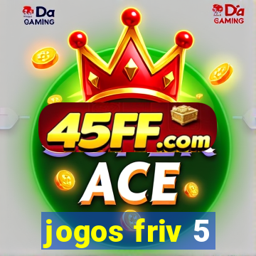 jogos friv 5